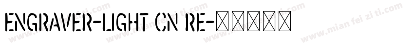 Engraver-Light Cn Re字体转换